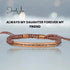 ALWAYS MY DAUGHTER FOREVER MY FRIEND Cored Bracelet jewelaus