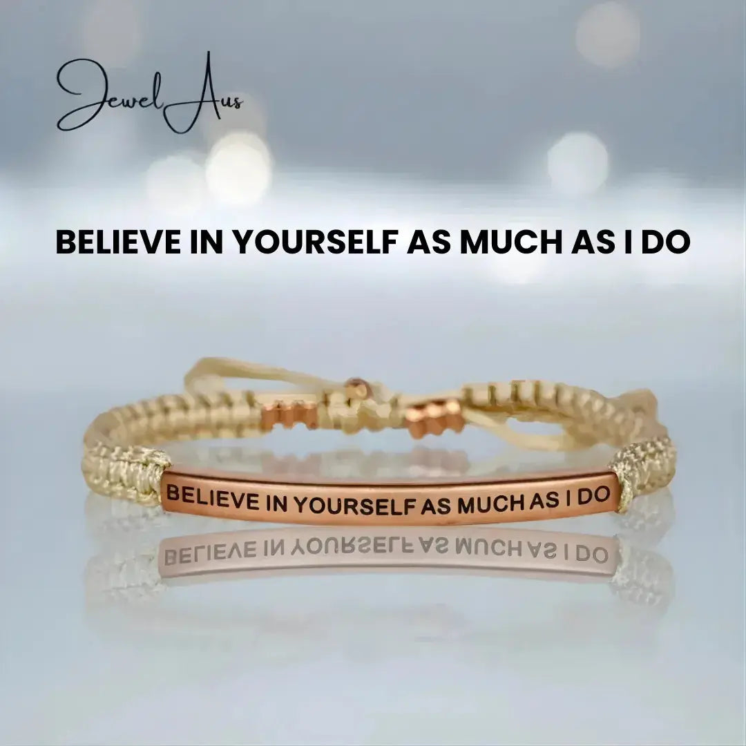 BELIEVE IN YOURSELF AS MUCH AS I DO Cored Bracelet jewelaus