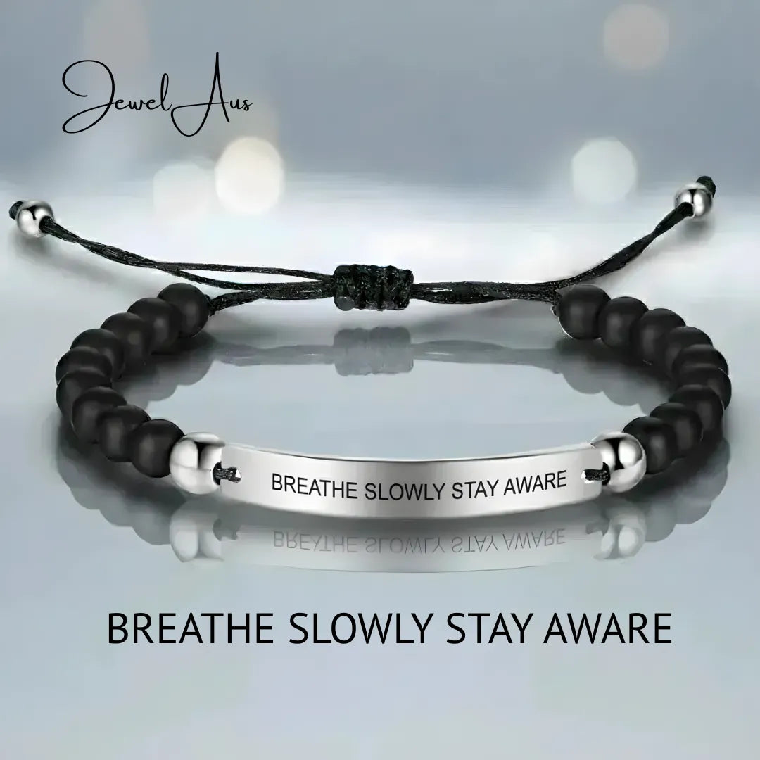 BREATHE SLOWLY STAY AWARE Bracelet